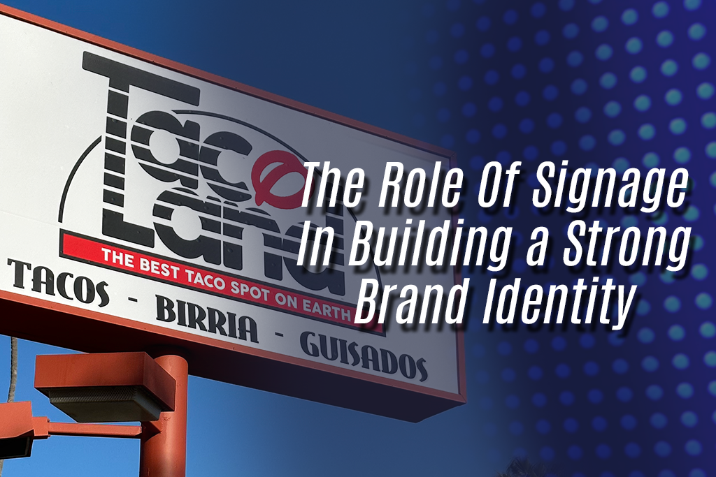 the role of signage in building a strong brand identity